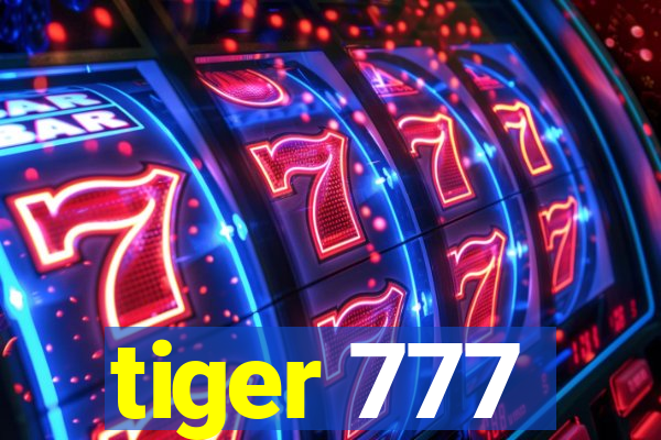 tiger 777