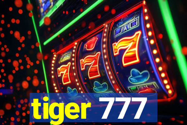 tiger 777