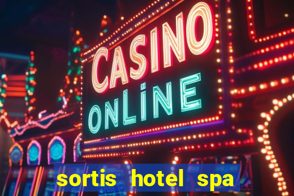 sortis hotel spa and casino