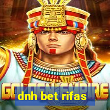 dnh bet rifas