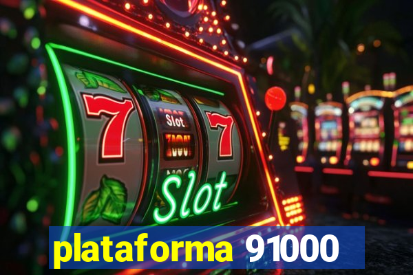 plataforma 91000