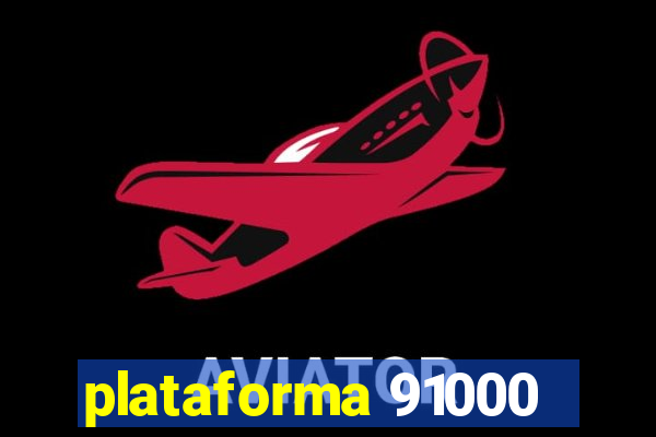 plataforma 91000