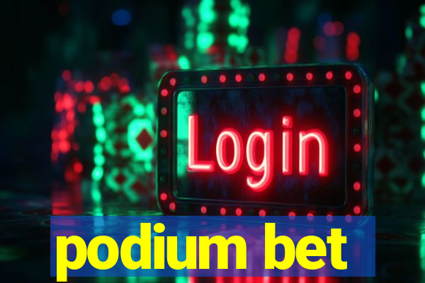 podium bet