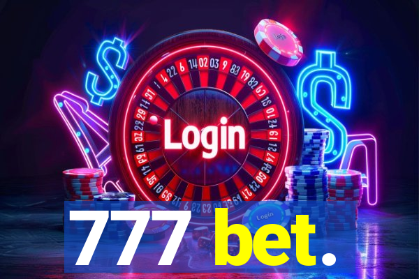 777 bet.