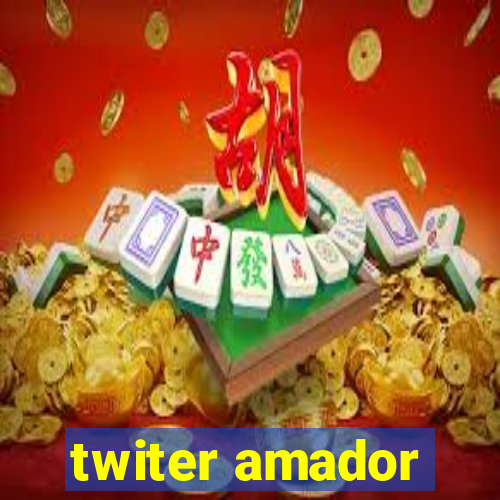 twiter amador