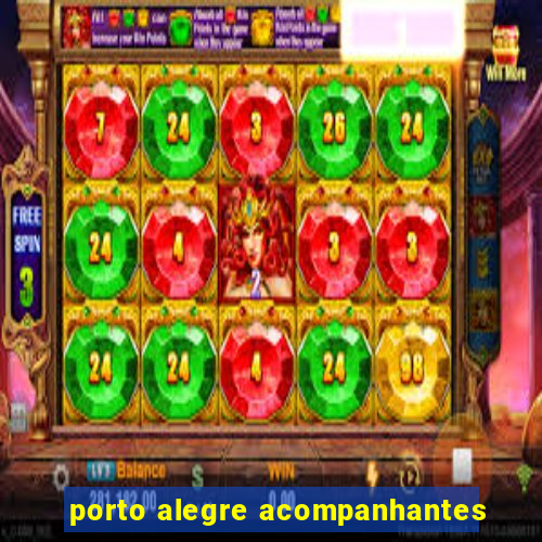 porto alegre acompanhantes