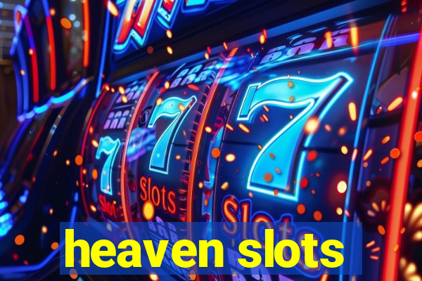 heaven slots