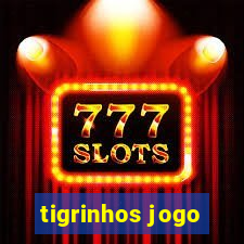 tigrinhos jogo