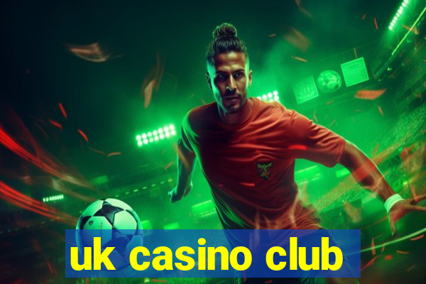 uk casino club