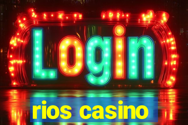 rios casino