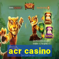 acr casino