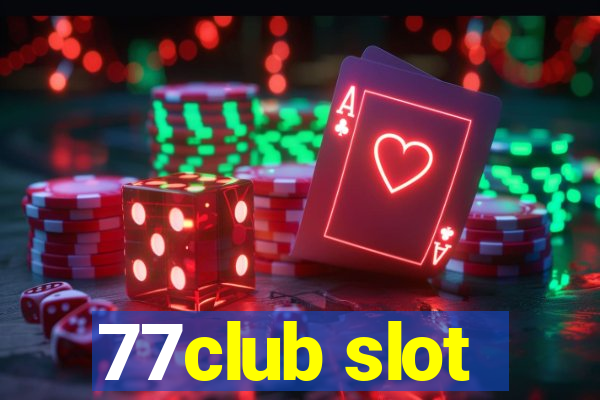 77club slot