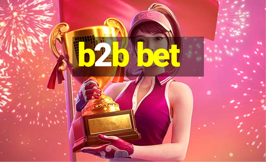 b2b bet