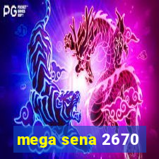 mega sena 2670