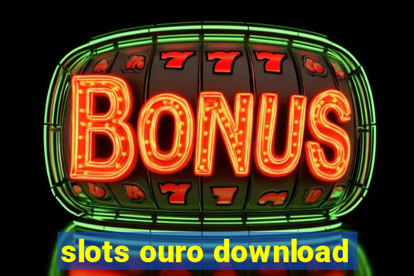 slots ouro download