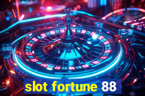 slot fortune 88