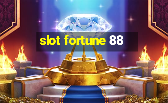 slot fortune 88