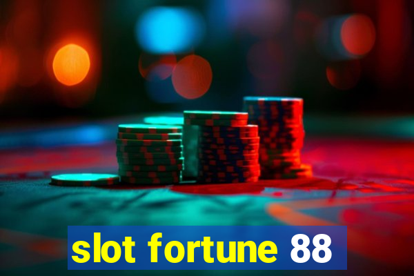 slot fortune 88