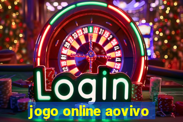 jogo online aovivo