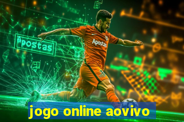 jogo online aovivo