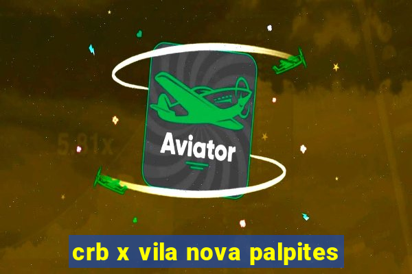 crb x vila nova palpites