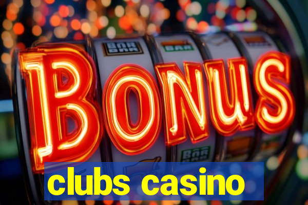 clubs casino