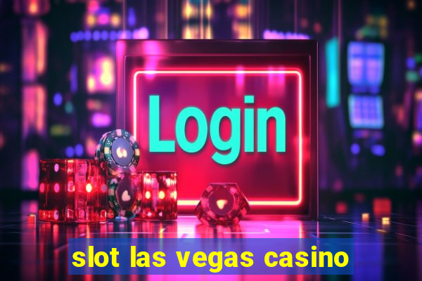 slot las vegas casino