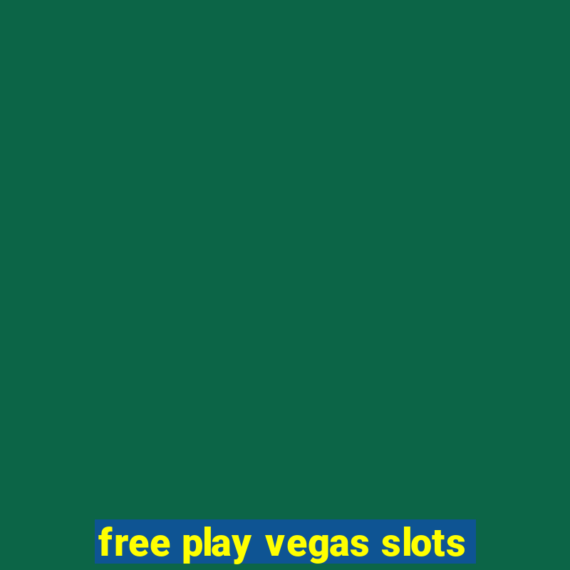 free play vegas slots