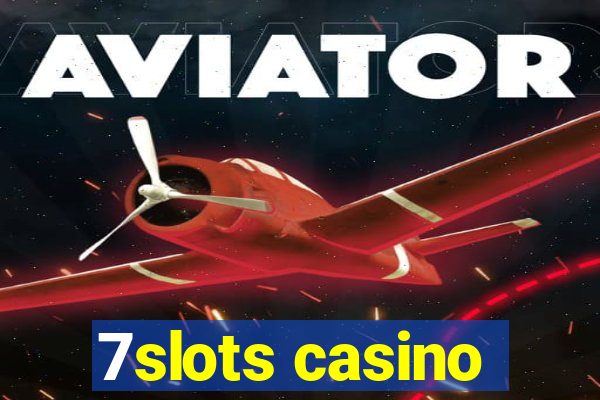 7slots casino