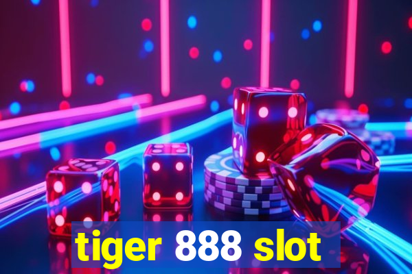 tiger 888 slot