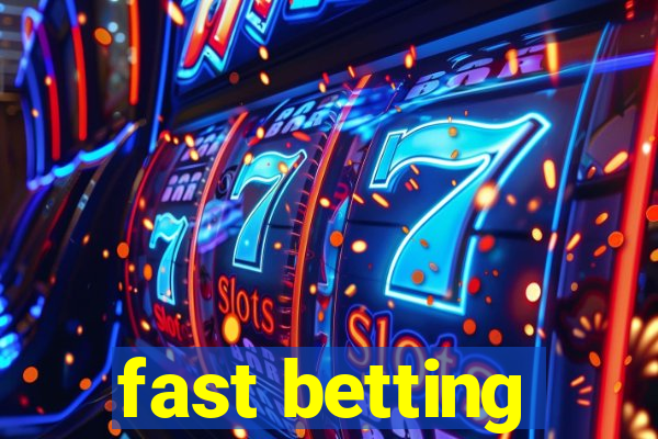 fast betting