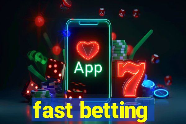 fast betting