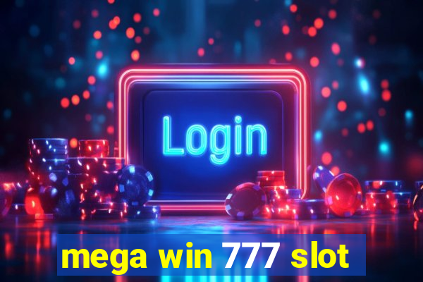 mega win 777 slot