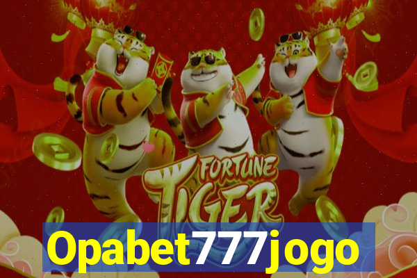 Opabet777jogo