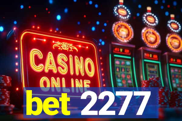 bet 2277