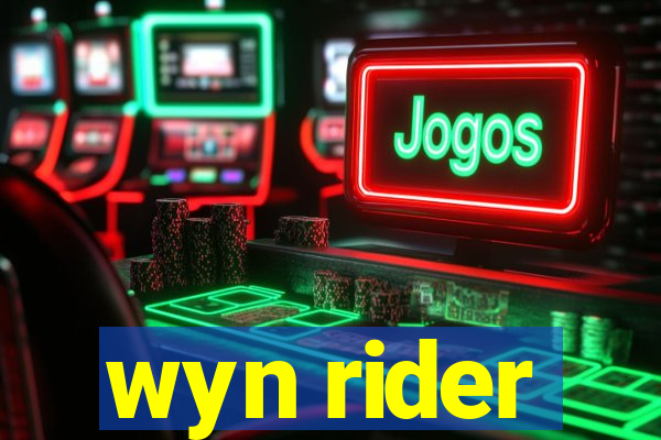 wyn rider