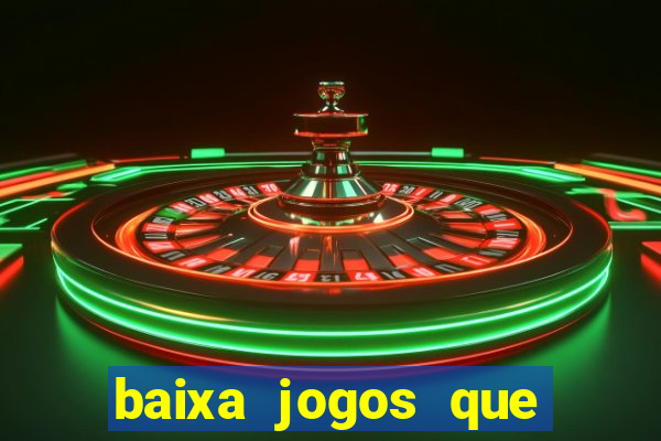 baixa jogos que ganha dinheiro de verdade