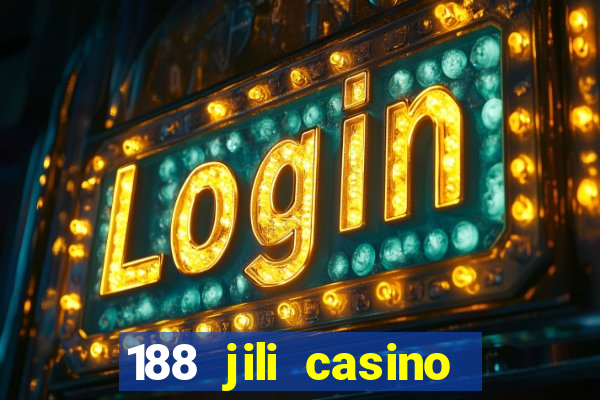 188 jili casino login register philippines