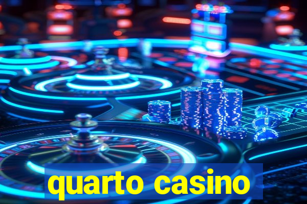 quarto casino