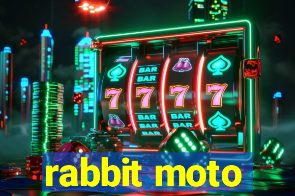 rabbit moto