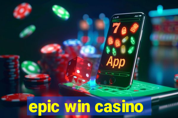 epic win casino