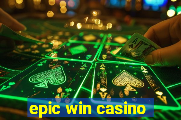 epic win casino