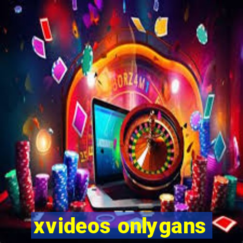 xvideos onlygans