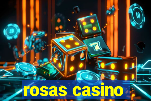 rosas casino