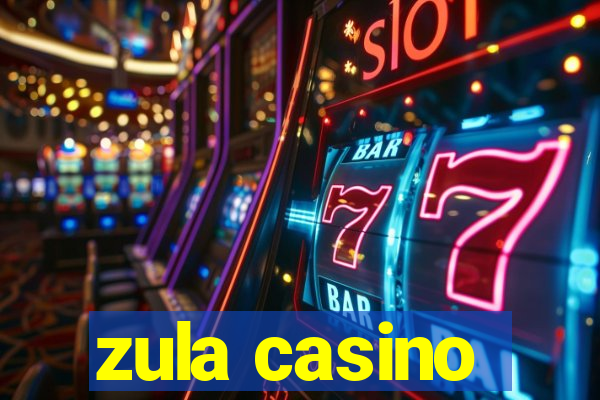 zula casino