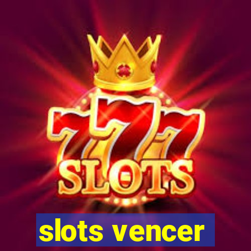 slots vencer