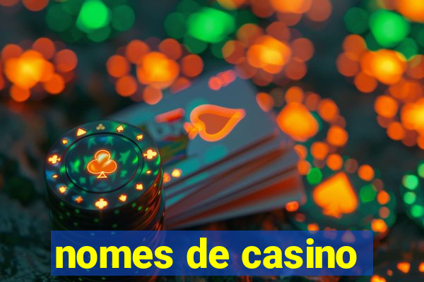 nomes de casino