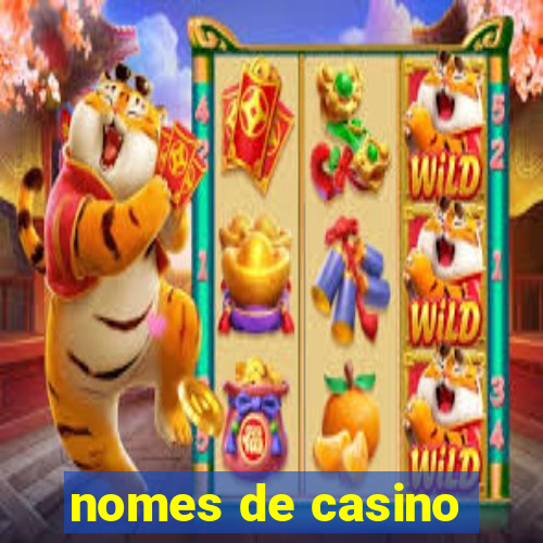 nomes de casino