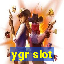 ygr slot