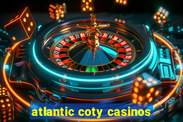 atlantic coty casinos